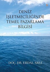 Deniz İşletmeciliğinde Temel Pazarlama Bilgisi - Cinius Yayınları