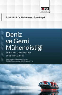 Deniz ve Gemi Mühendisliği Alanında Uluslararası Araştırmalar - 3 - 1