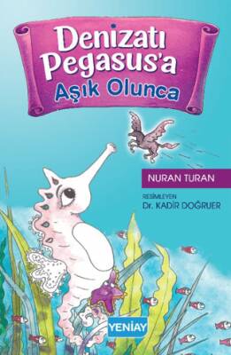 Denizatı Pegasus’a Aşık Olunca - 1