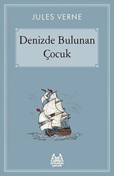 Denizde Bulunan Çocuk - Arkadaş Yayınları