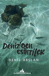 Deniz`den Esintiler - Kültürkent Kuledibi Yayınları