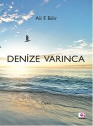 Denize Varınca - E Yayınları