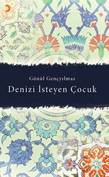 Denizi İsteyen Çocuk - Cinius Yayınları