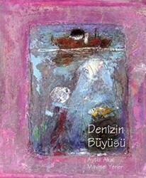 Denizin Büyüsü - Uçanbalık Yayıncılık