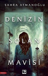 Denizin Solan Mavisi - Çınaraltı Yayınları