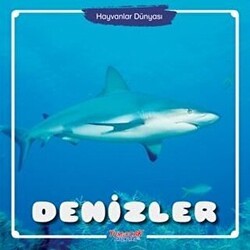 Denizler - Hayvanlar Dünyası - Yumurcak Yayınları