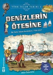Denizlerin Ötesine - Türk - İslam Tarihi 6 - İlk Genç Timaş