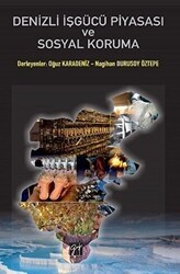 Denizli İşgücü Piyasası ve Sosyal Koruma - Gazi Kitabevi