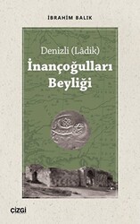 Denizli Ladik İnançoğulları Beyliği - Çizgi Kitabevi Yayınları