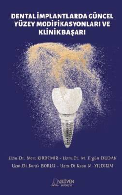 Dental İmplantlarda Güncel Yüzey Modifikasyonları ve Klinik Başarı - 1