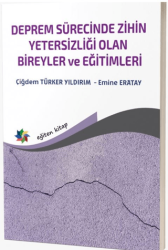 Deprem Sürecinde Zihin Yetersizliği Olan Bireyler ve Eğitimleri - 1