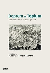 Deprem ve Toplum - Sosyalbilimsel Projeksiyonlar - Çizgi Kitabevi Yayınları