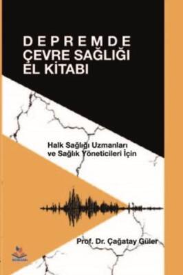 Depremde Çevre Sağlığı El Kitabı - 1