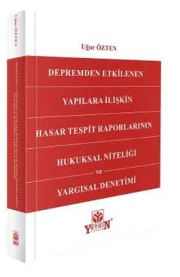 Depremden Etkilenen Yapılara İlişkin Hasar Tespit Raporlarının Hukuksal Niteliği ve Yargısal Denetimi - 1