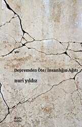 Depremden Öte - İnsanlığın Ağıtı - Çıra Yayınları