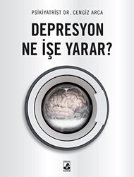 Depresyon Ne İşe Yarar? - Küsurat Yayınları