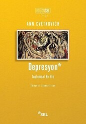 Depresyon: Toplumsal Bir His - Sel Yayıncılık
