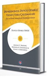Depresyonda Duygu Odaklı Tedavi Vaka Çalışmaları - İyi ve Kötü Sonuçların Karşılaştırılması - Psikoterapi Enstitüsü