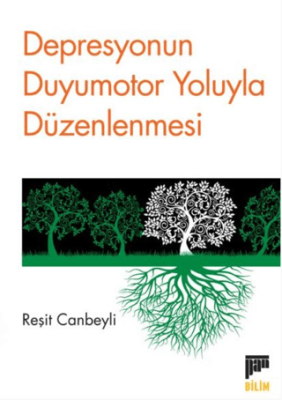 Depresyonun Duyumotor Yoluyla Düzenlenmesi - 1