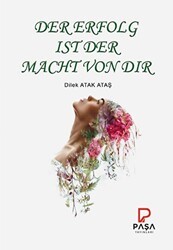 Der Erfolg Ist Der Macht Von Dir - Paşa Yayınları