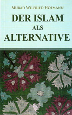 Der Islam Als Alternative - 1