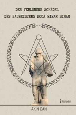Der Verlorene Schadel Des Baumeisters Koca Mimar Sinan - 1