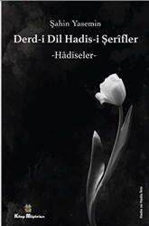 Derdi-i Dil Hadis-i Şerifler - Hadiseler - Kitap Müptelası Yayınları