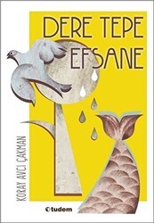 Dere Tepe Efsane - Tudem Yayınları