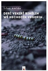 Deri Vekıri Bıhelin We Hechecik Vegerin - Lis Basın Yayın
