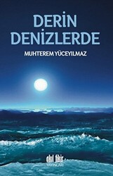 Derin Denizlerde - Akıl Fikir Yayınları