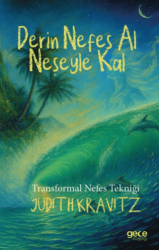 Derin Nefes Al, Neşeyle Kal - Gece Kitaplığı