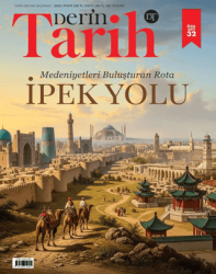 Derin Tarih Dergisi 32. Özel Sayı- Temmuz 2025 - Derin Tarih Dergisi