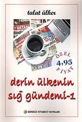 Derin Ülkenin Sığ Gündemi 1 - Gündüz Kitabevi Yayınları