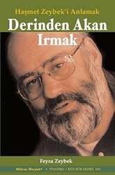 Derinde Akan Irmak: Haşmet Zeybek`i Anlamak - Mitos Boyut Yayınları