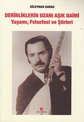 Derinliklerin Ozanı Aşık Daimi : Yaşamı, Felsefesi ve Şiirleri - Can Yayınları (Ali Adil Atalay)