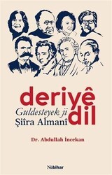 Deriye Dil Guldesteyek ji Şiira Almani - Nubihar Yayınları