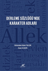 Derleme Sözlüğü’nde Karakter Adları - Paradigma Akademi Yayınları