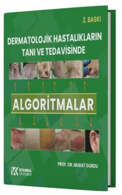 Dermatolojik Hastalıkların Tanı ve Tedavisinde Algoritmalar - 1