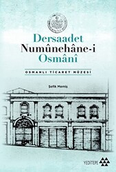Dersaadet Numunehane-i Osmani - Yeditepe Yayınevi