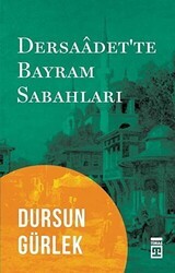 Dersaadet`te Bayram Sabahları - Timaş Tarih