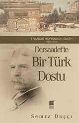Dersaadet’te Bir Türk Dostu - Bilge Kültür Sanat