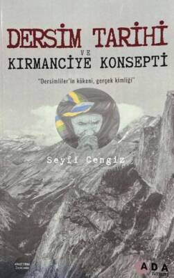 Dersim Tarihi ve Kırmanciye Konsepti - 1