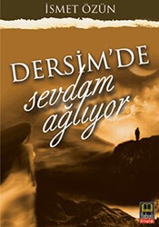 Dersim`de Sevdam Ağlıyor - Babıali Kitaplığı