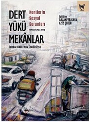 Dert Yükü Mekanlar - Nika Yayınevi