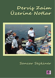 Derviş Zaim Üzerine Notlar - Efil Yayınevi