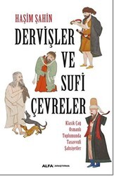 Dervişler Ve Sufi Çevreler - Alfa Yayınları