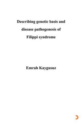 Describing genetic basis and disease pathogenesis of Filippi syndrome - 1