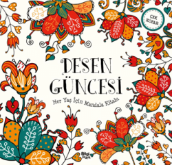 Desen Güncesi - Her Yaş İçin Mandala - Bilgi Park