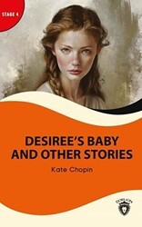 Desiree’s Baby And Other Stories - Stage 4 - Dorlion Yayınları