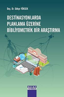 Destinasyonlarda Planlama Üzerine Bibliyometrik Bir Araştırma - 1
